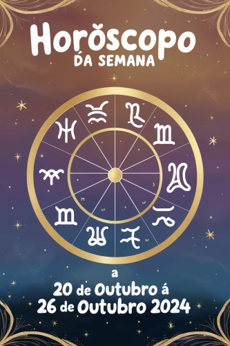 Horoscopo Semana de 20 a 26 de Outubro 2024